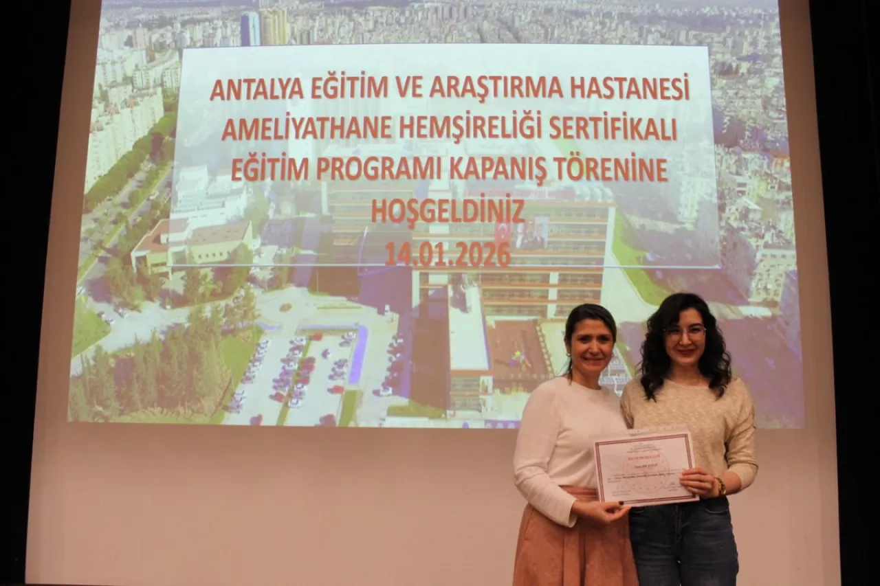 Antalya Eğitim ve Araştırma Hastanesi'nde Eğitim Programı Tamamlandı