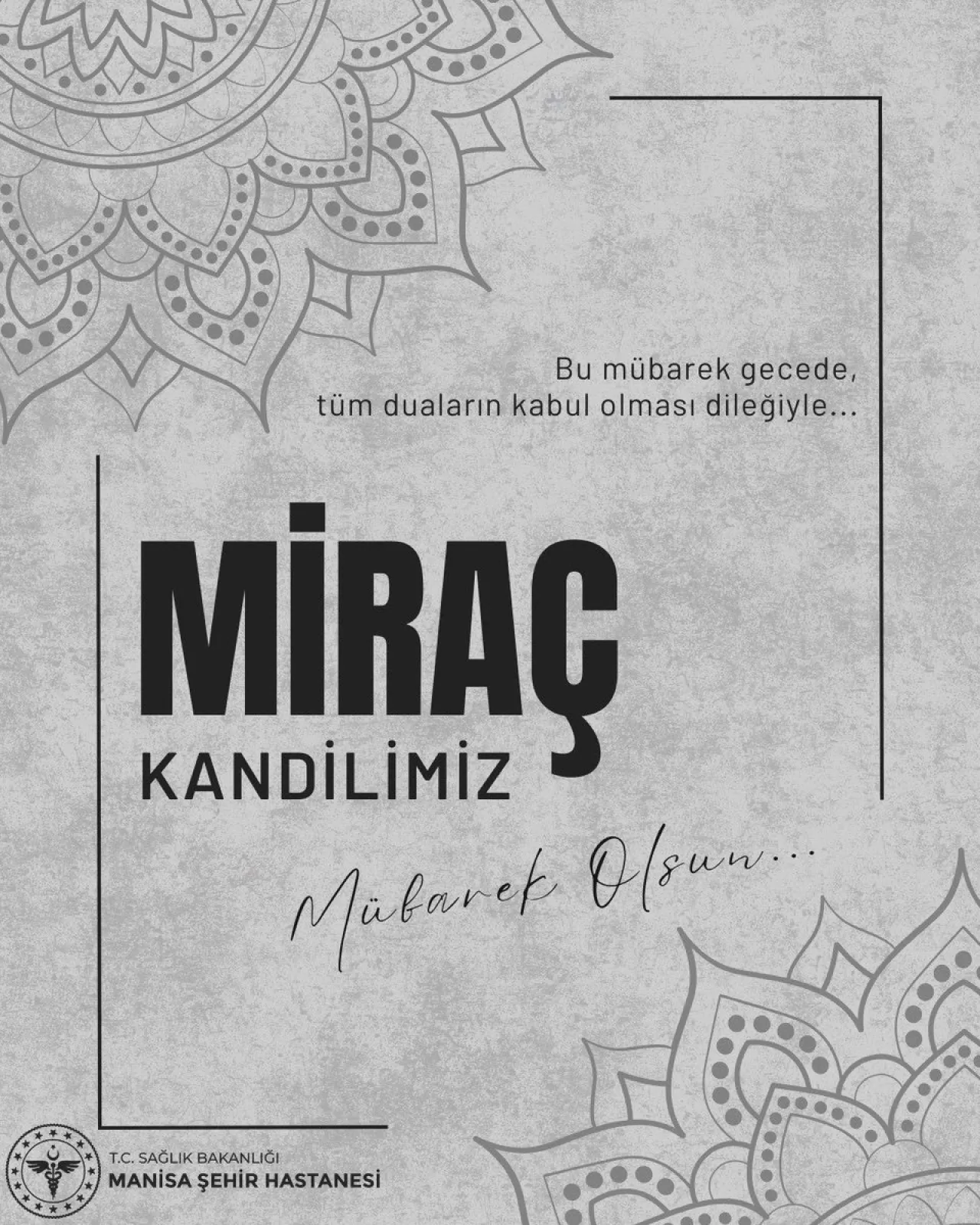 Manisa Şehir Hastanesi'nden Miraç Kandili Mesajı