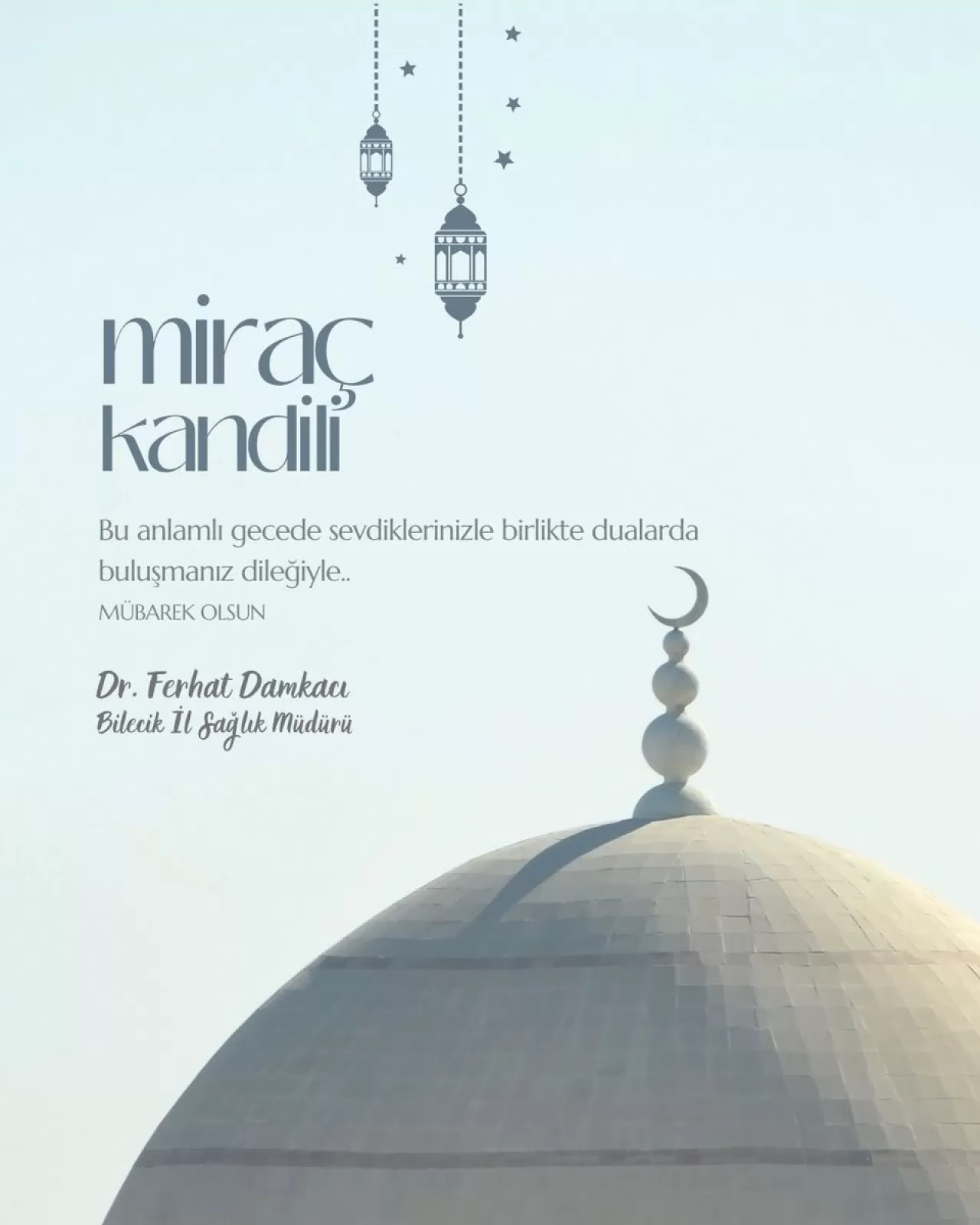 Miraç Kandili'nde Birlik ve Dua Vurgusu