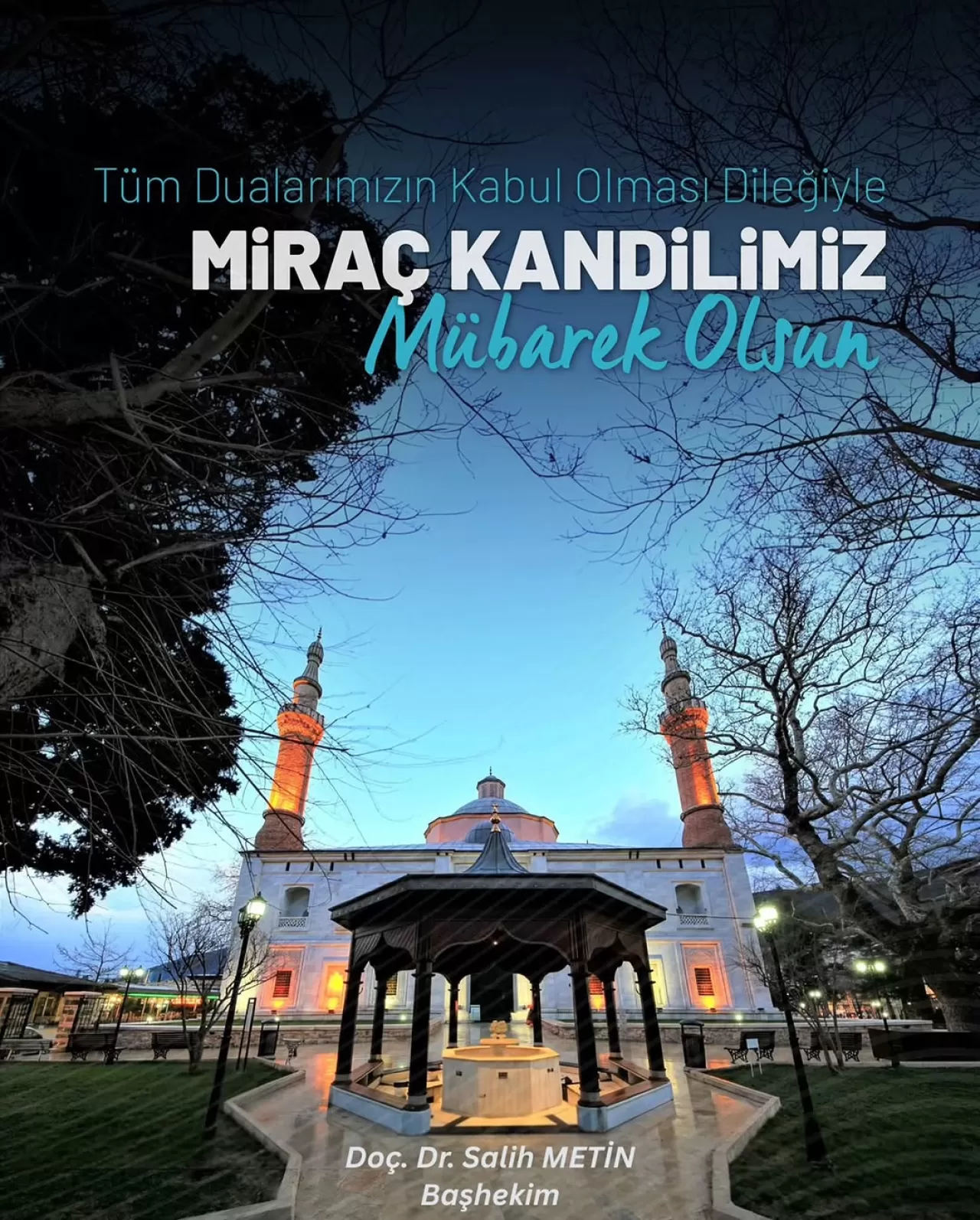 Bursa Şehir Hastanesi'nden Miraç Kandili Mesajı