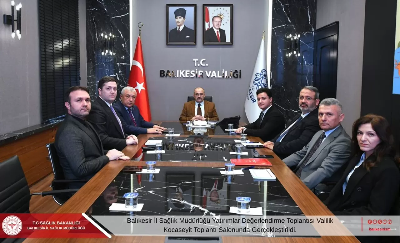 Balıkesir'de Sağlık Yatırımları Masaya Yatırıldı