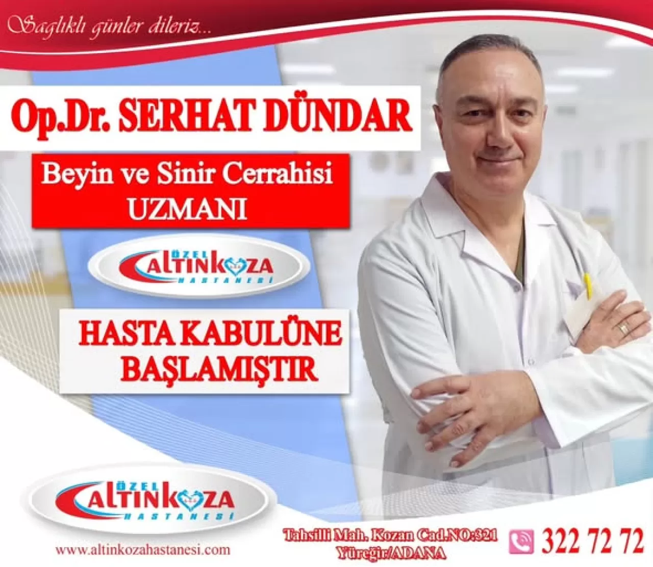 Op. Dr. Serhat Dündar, Özel Altınkoza Hastanesi'nde Hasta Kabulüne Başladı
