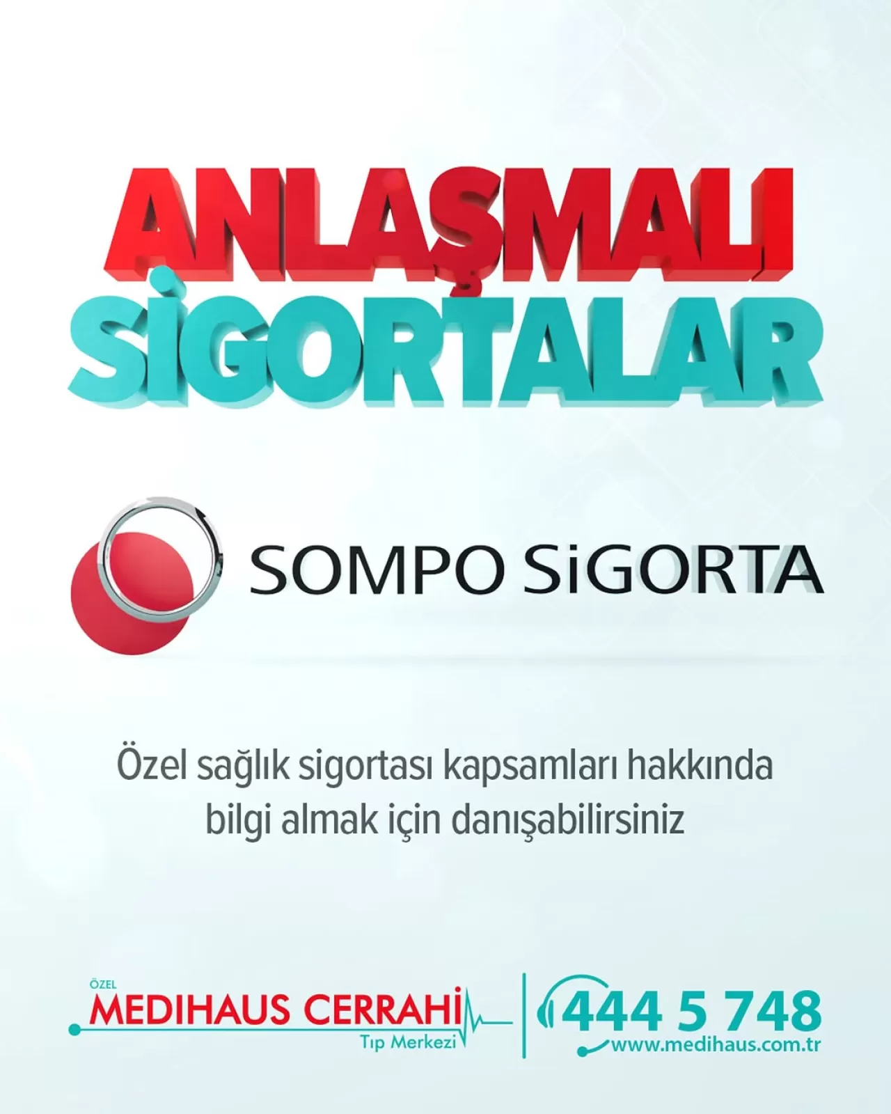 Sompo Sigorta ile Medihaus Cerrahi Tıp Merkezi'nde Güvenli Sağlık Hizmeti