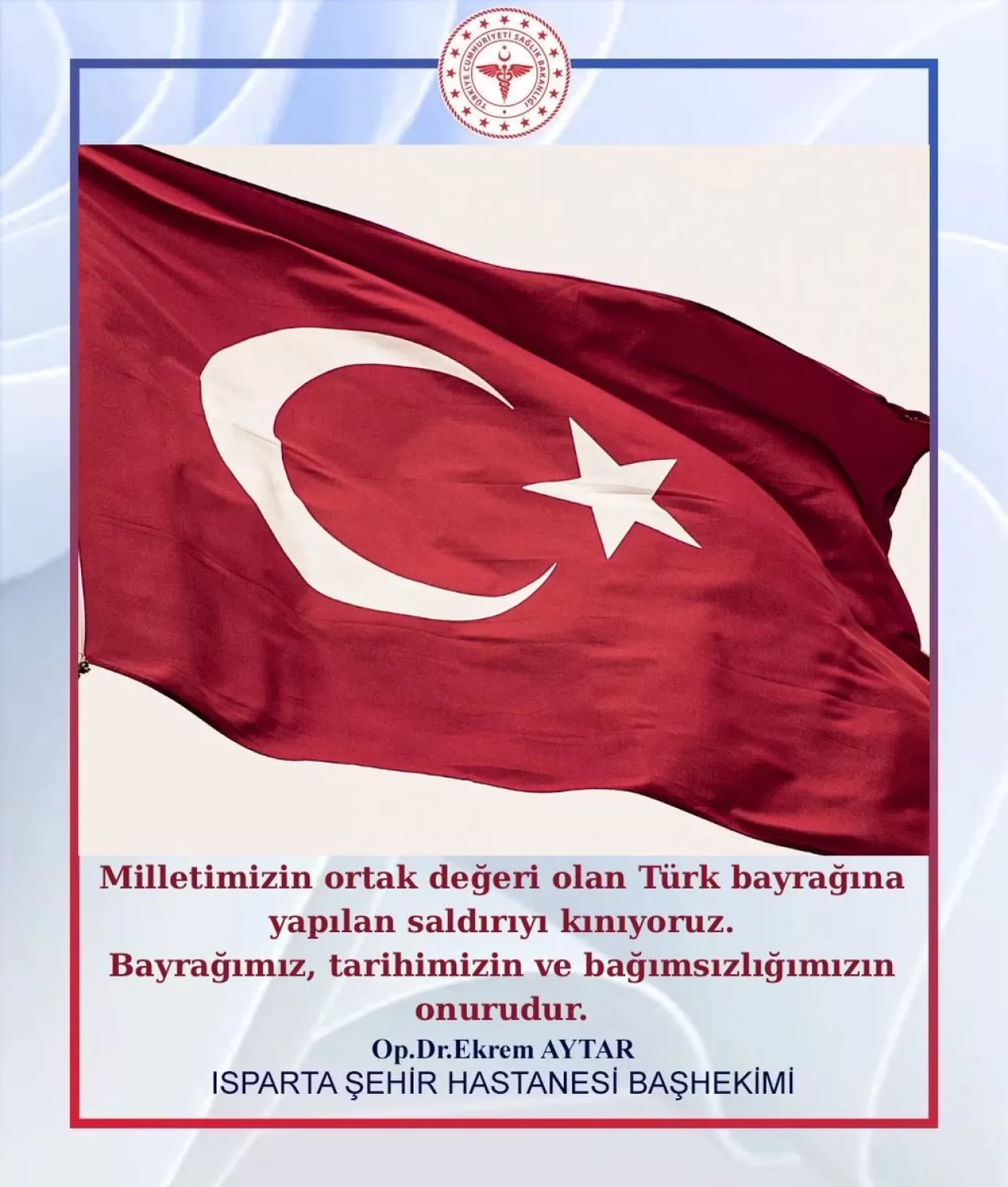 Isparta Şehir Hastanesi'nden Bayrak Saldırısına Kınama