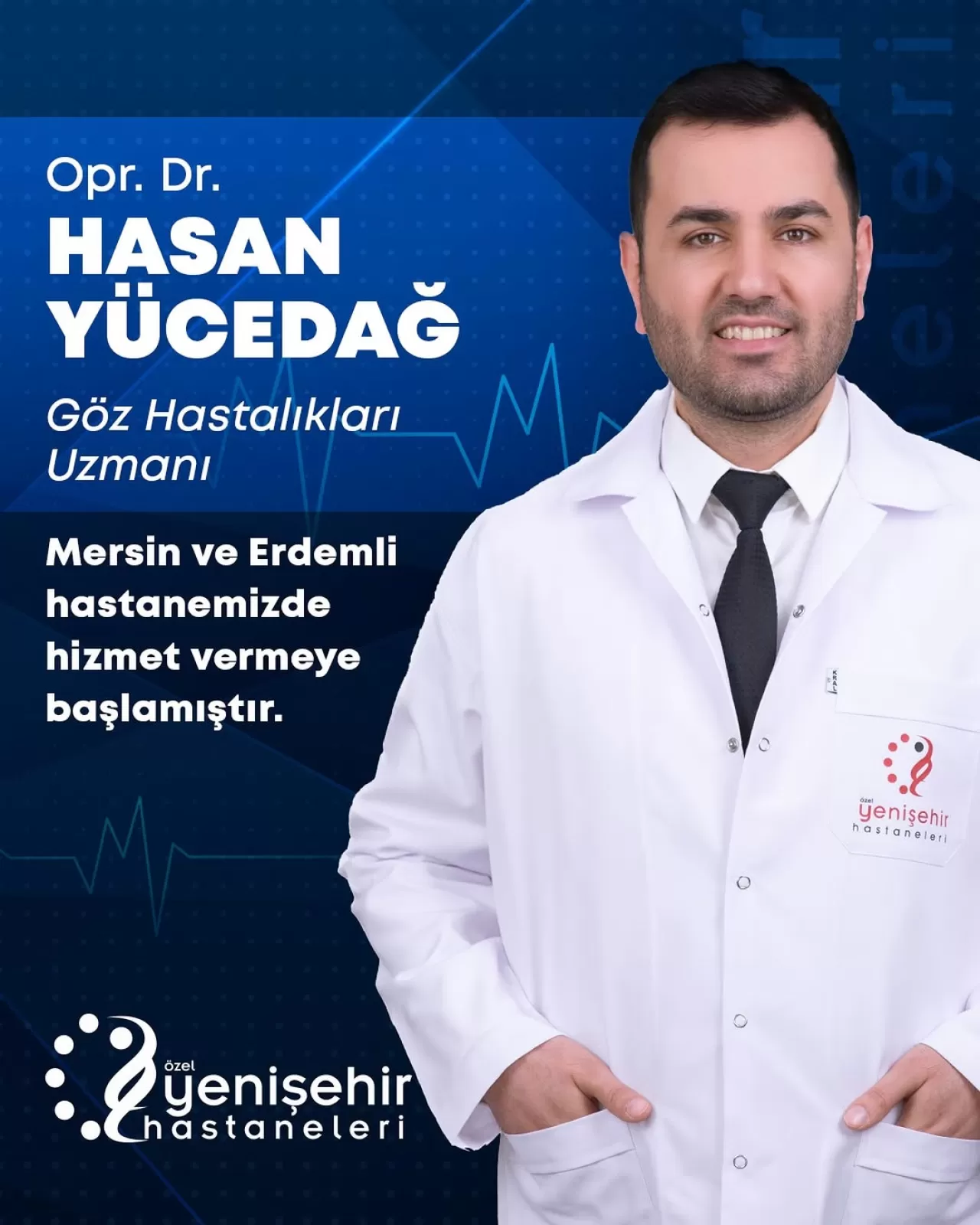 Opr. Dr. Hasan Yücedağ, Özel Mersin Yenişehir Hastanesi'nde Hasta Kabulüne Başladı