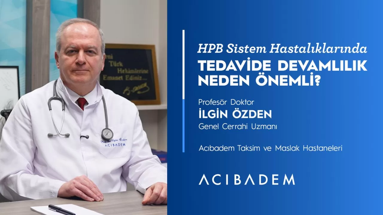 HPB Hastalıklarında Tedavi Başarısı İçin Kilit Faktör: Multidisipliner Yaklaşım ve Tedavide Devamlılık