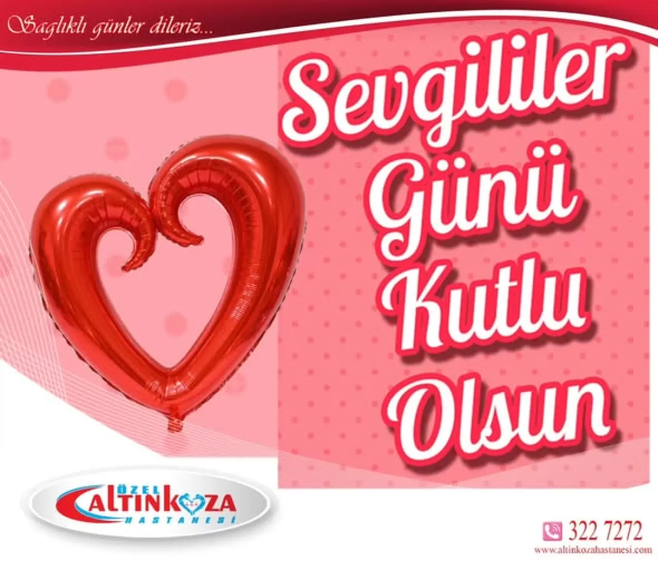 Sevgi ve Sağlık Bir Arada: Özel Altınkoza Hastanesi'nden 14 Şubat Mesajı