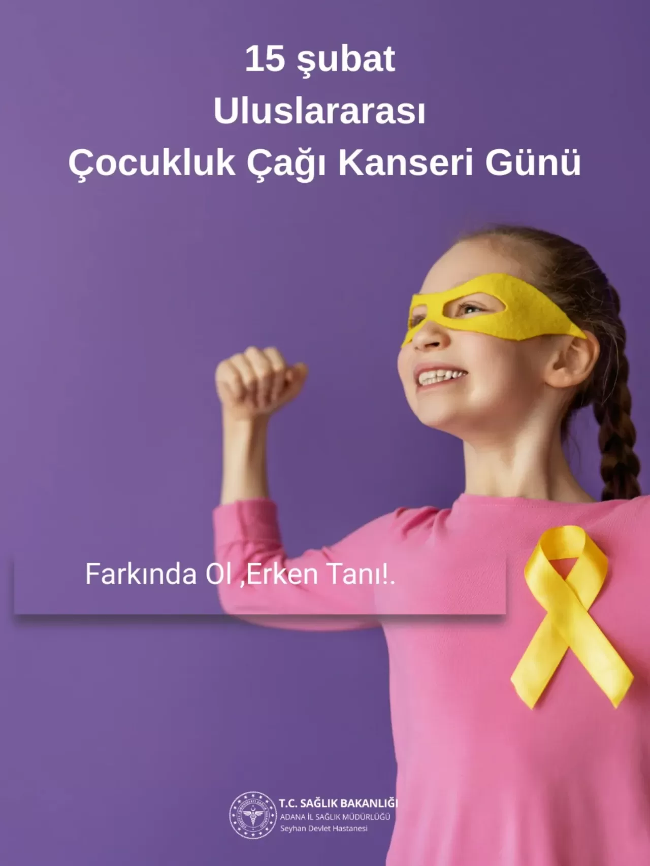 Çocukluk Çağı Kanserinde Erken Tanı Hayat Kurtarıyor: 15 Şubat'ta Farkındalık Mesajı