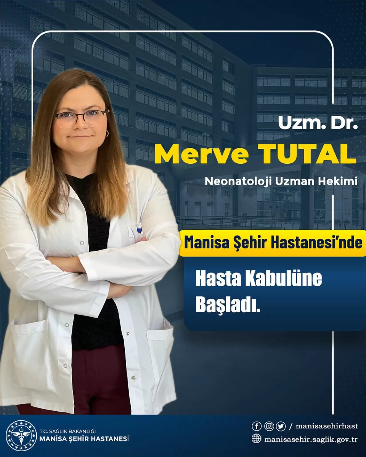 Uzm. Dr. Merve Tutal, Manisa Şehir Hastanesi Kadrosuna Katıldı