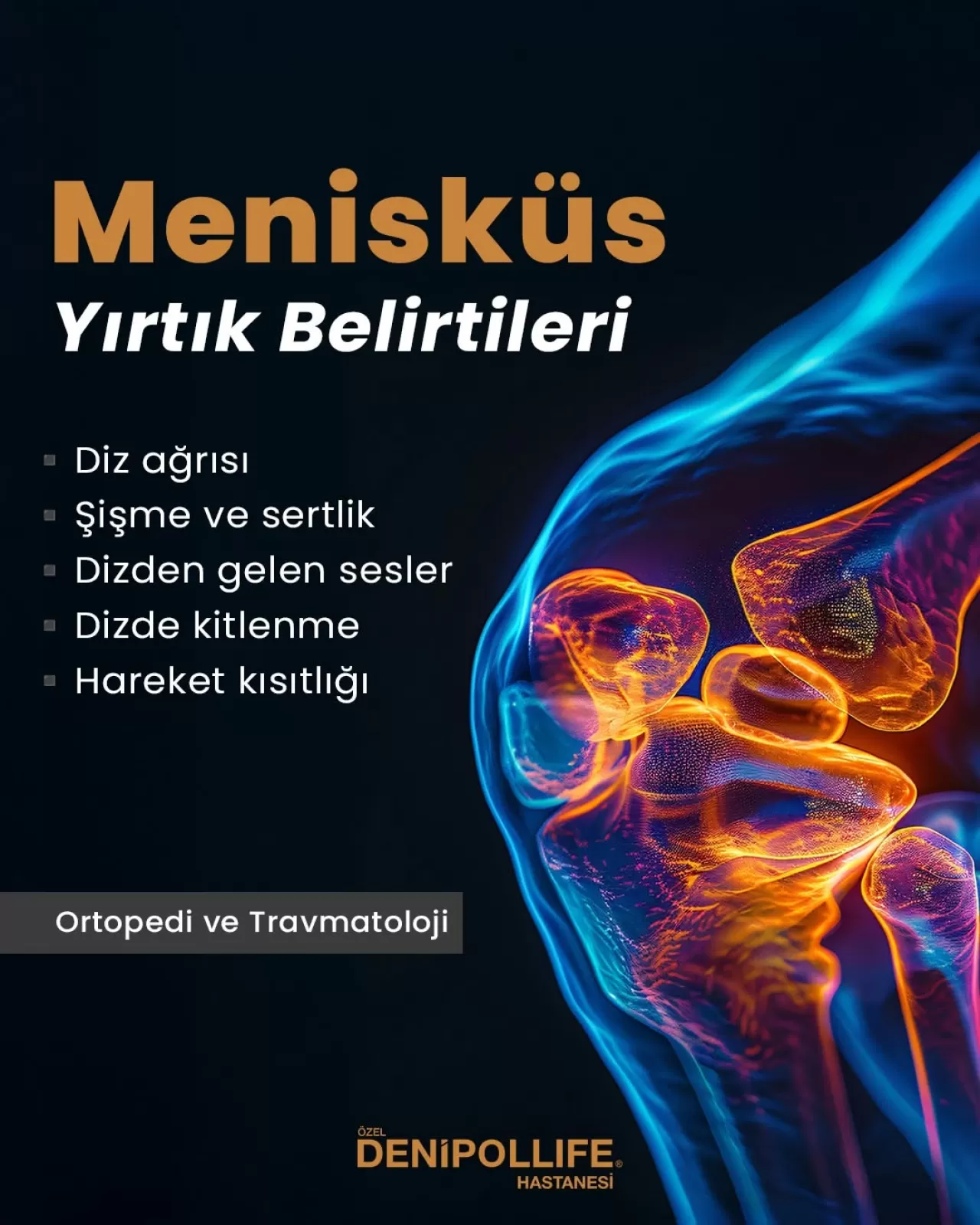 Menisküs Yırtığı Belirtileri ve Denizli'de Tedavi Seçenekleri | Denipollife Hastanesi