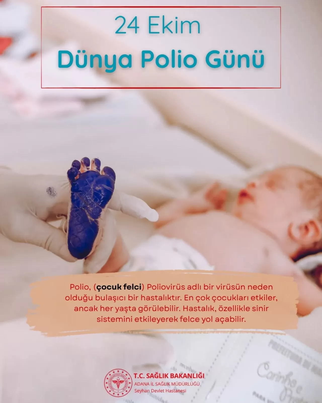 Seyhan Devlet Hastanesi'nde Dünya Polio Günü'nde Sağlık Okuryazarlığı Etkinliği Düzenlendi