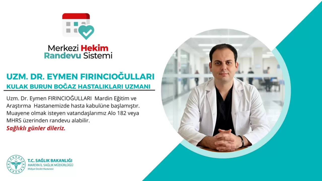 Uzm. Dr. Eymen Firincioğulları Mardin Eğitim ve Araştırma Hastanesi'nde Hasta Kabulüne Başladı