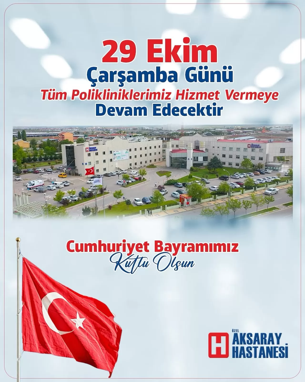 Aksaray Özel Hastanesi 29 Ekim'de Hizmet Vermeye Devam Edecek