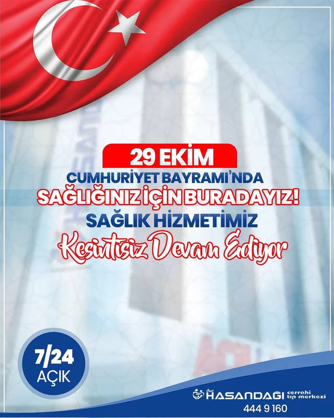 Hasandağı Cerrahi Tıp Merkezi, 29 Ekim Cumhuriyet Bayramı'nda Hizmet Vermeye Devam Edecek