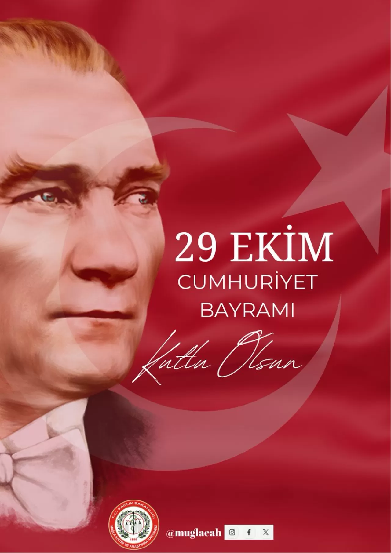 Muğla Eğitim ve Araştırma Hastanesi, Cumhuriyet Bayramı'nı Kutladı