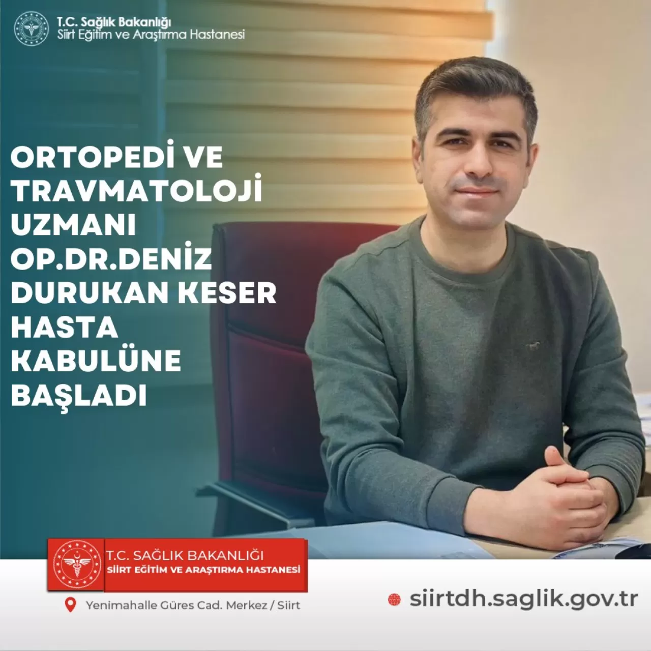 Siirt Eğitim ve Araştırma Hastanesi'ne Yeni Ortopedi ve Travmatoloji Uzmanı
